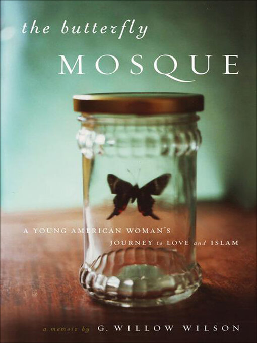 Title details for The Butterfly Mosque by G.  Willow Wilson - Available